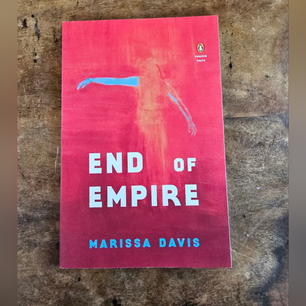 End of Empire By Prizewinning Poet Marissa Davis Penguin Poems Paperback NEW